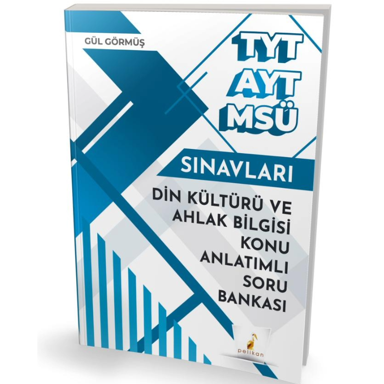 TYT AYT MSÜ Din Kültürü ve Ahlak Bilgisi Konu Anlatımlı Soru Bankası Pelikan Yayınevi
