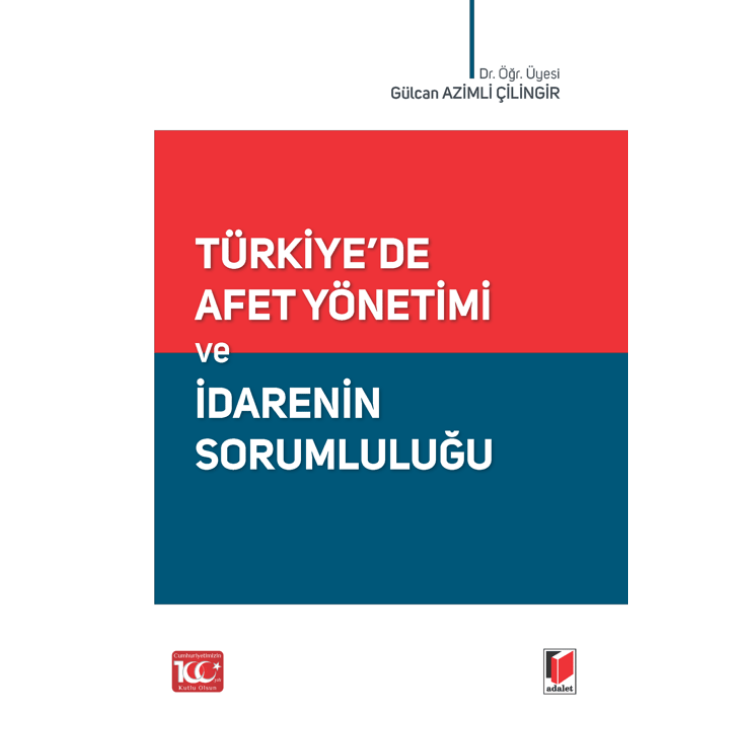 Türkiye'de Afet Yönetimi ve İdarenin Sorumluluğu Adalet Yayınevi