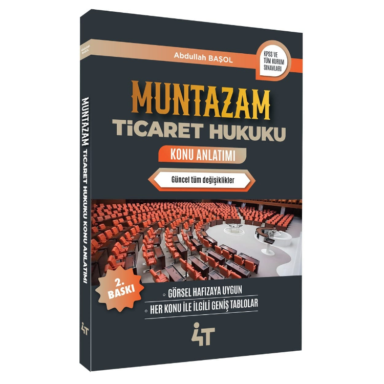MUNTAZAM Ticaret Hukuku Konu Anlatımı 2. Baskı- 4T Yayınları