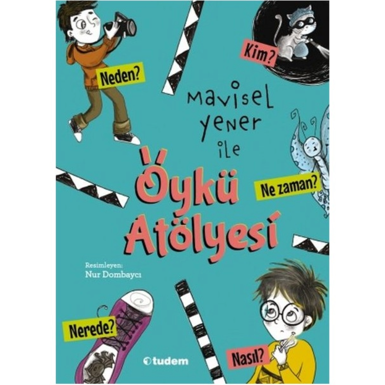Mavisel Yener ile Öykü Atölyesi Tudem Yayınları