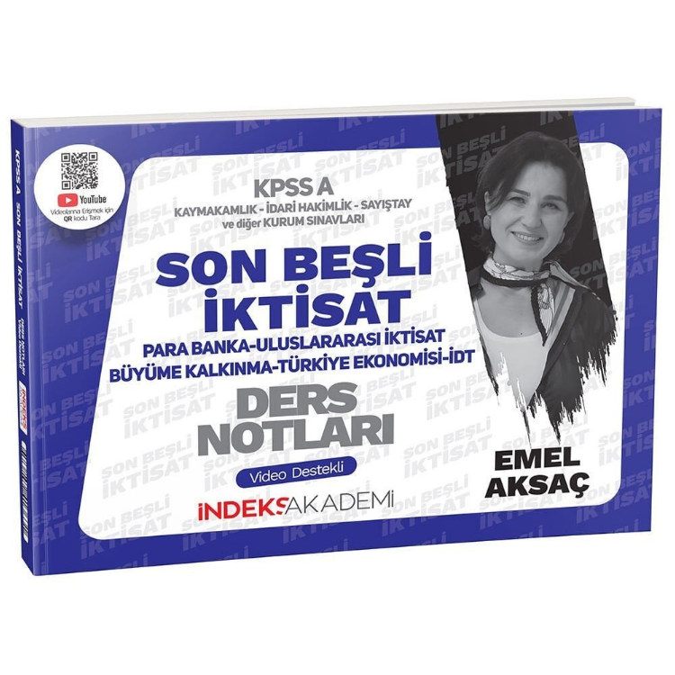 2025 KPSS A Grubu Son Beşli İktisat Video Ders Notları - Emel Aksaç İndeks Akademi Yayıncılık