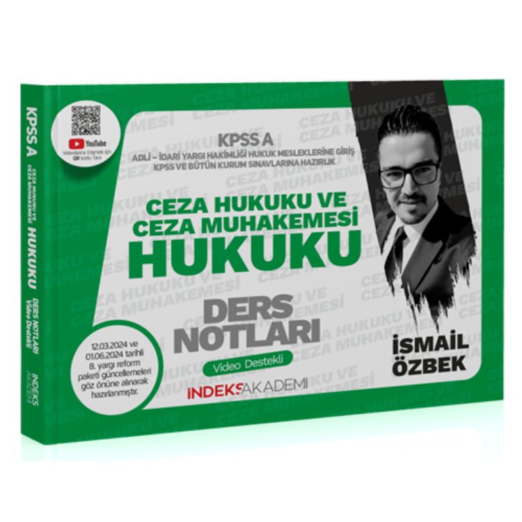 2025 KPSS A Grubu Ceza Hukuku ve Ceza Muhakemesi Hukuku Video Ders Notları - İsmail Özbek İndeks Akademi Yayıncılık