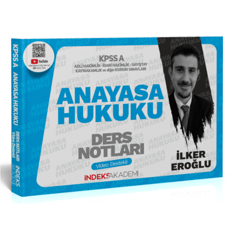 2025 KPSS A Grubu Anayasa Hukuku Video Ders Notları - İlker Eroğlu İndeks Akademi Yayıncılık
