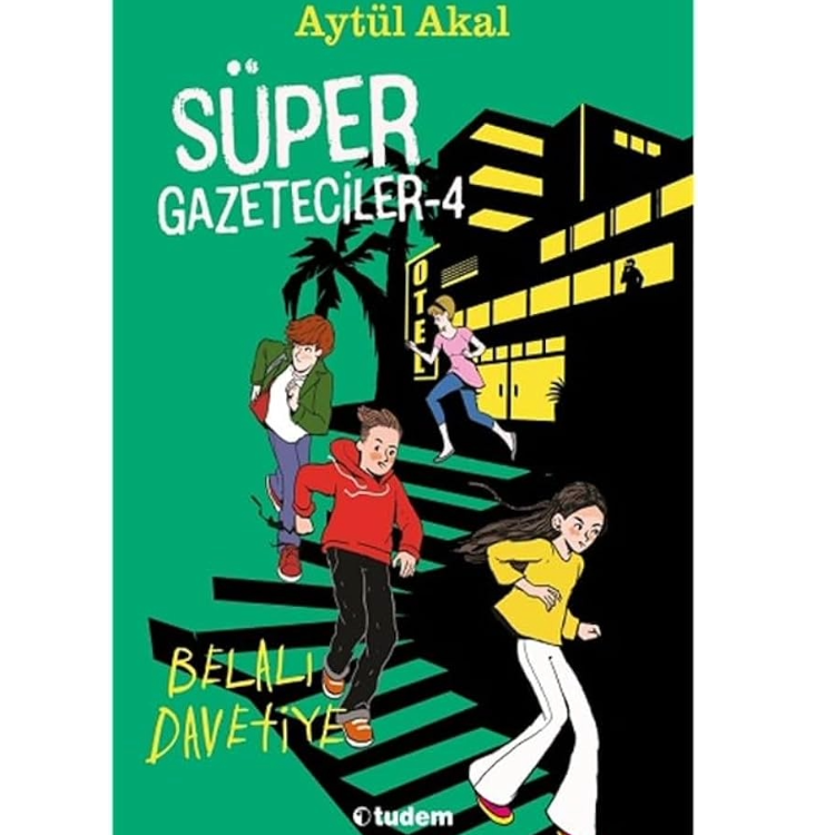 Süper Gazeteciler 4: Belalı Davetiye Tudem Yayınları