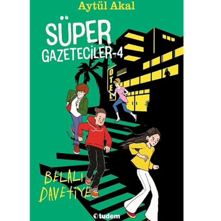 Süper Gazeteciler 4: Belalı Davetiye Tudem Yayınları