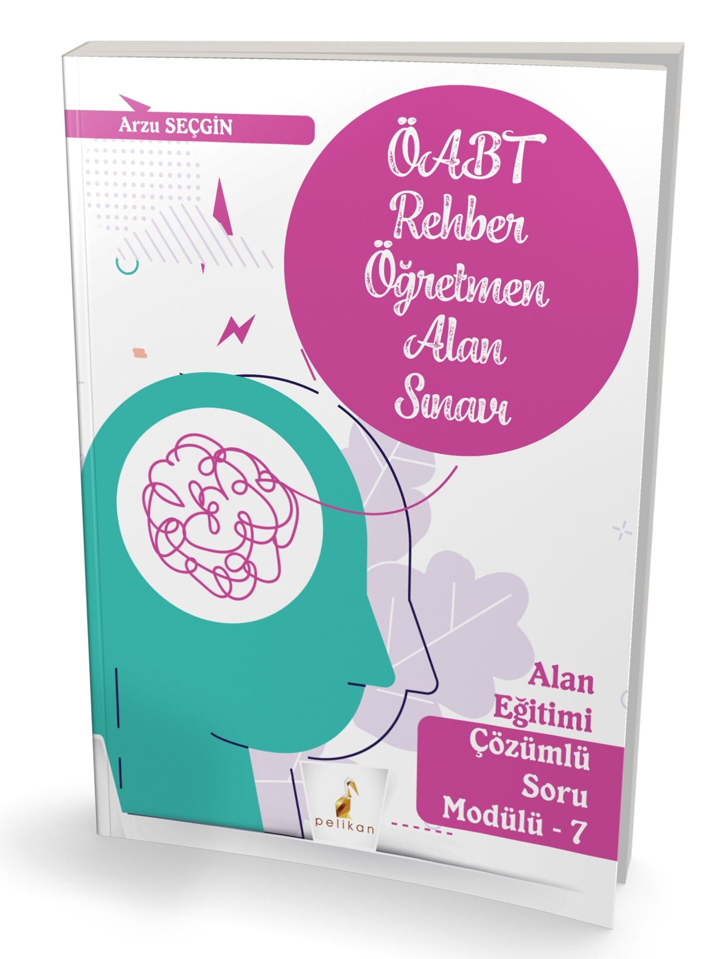 KPSS ÖABT Rehber Öğretmenliği Alan Sınavı Alan Eğitimi Çözümlü Soru Modülü 7 Pelikan Yayınevi