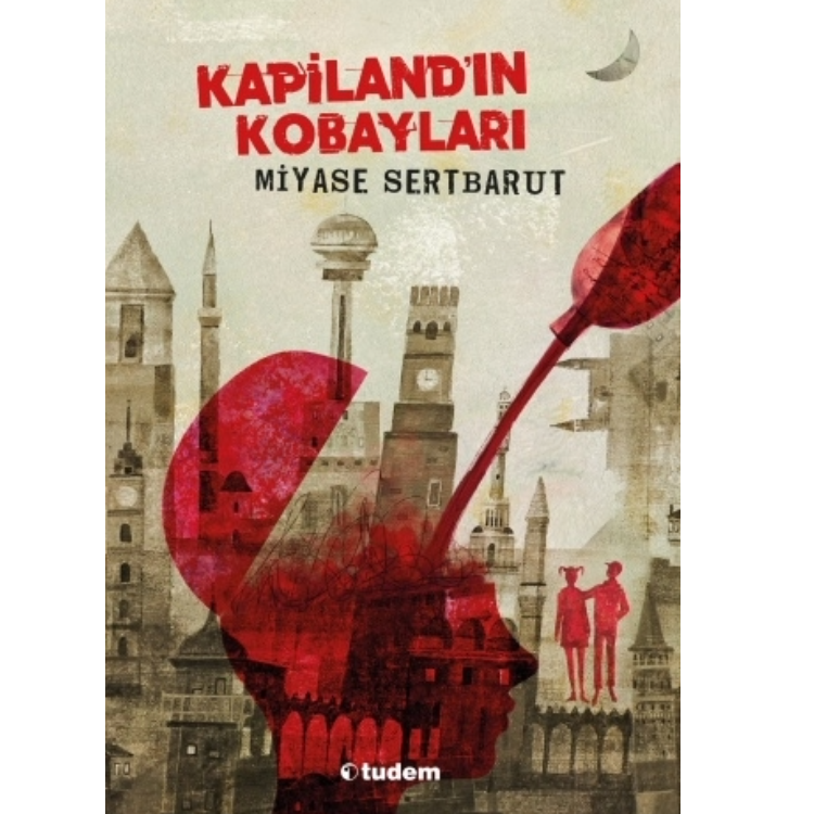 Kapiland’ın Kobayları Tudem Yayınları