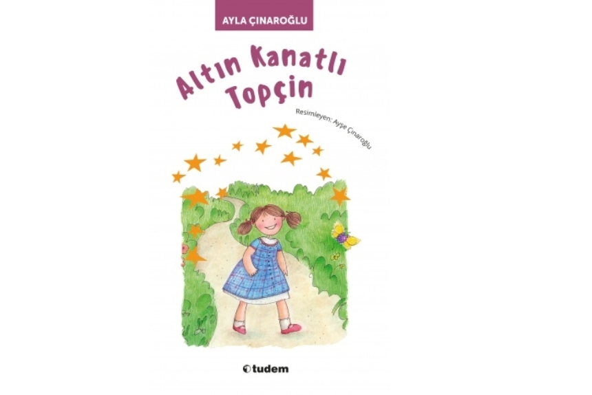 Altın Kanatlı Topçin Tudem Yayınları