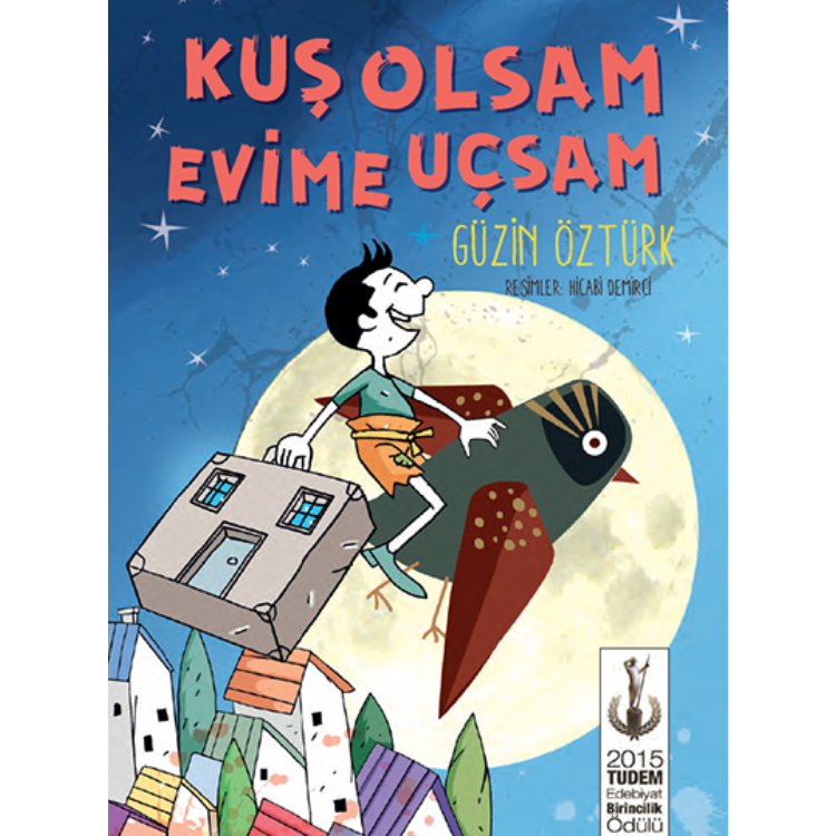 Kuş Olsam Evime Uçsam Tudem Yayınları