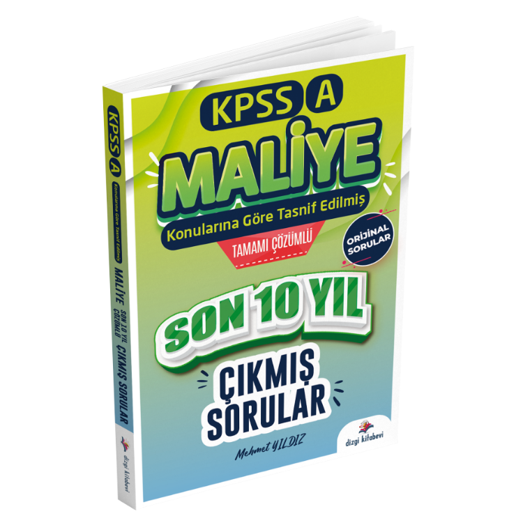 2025 Kpss A Maliye Konularına Göre Tasnif Edilmiş Son 10 Yıl Tamamı Çözümlü Orijinal Çıkmış Sorular Dizgi Kitap Yayınları