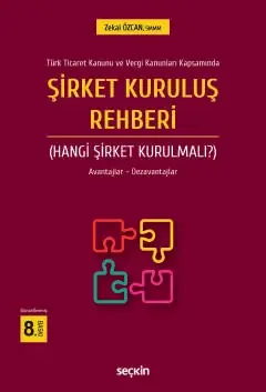 Şirket Kuruluş Rehberi (Hangi Şirket Kurulmalı?) Seçkin Yayıncılık
