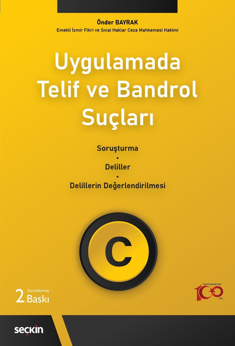 Uygulamada Telif ve Bandrol Suçları Soruşturma–Deliller–Delillerin Değerlendirilmesi Seçkin Yayıncılık