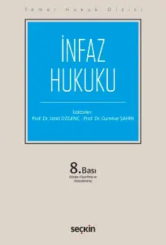Temel Hukuk Dizisi İnfaz Hukuku (THD) Seçkin Yayıncılık