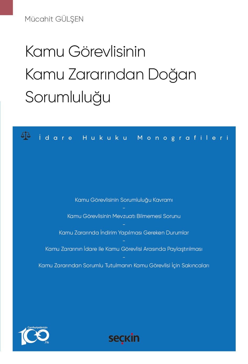 Kamu Görevlisinin Kamu Zararından Doğan Sorumluluğu – İdare Hukuku Monografileri – Seçkin Yayıncılık