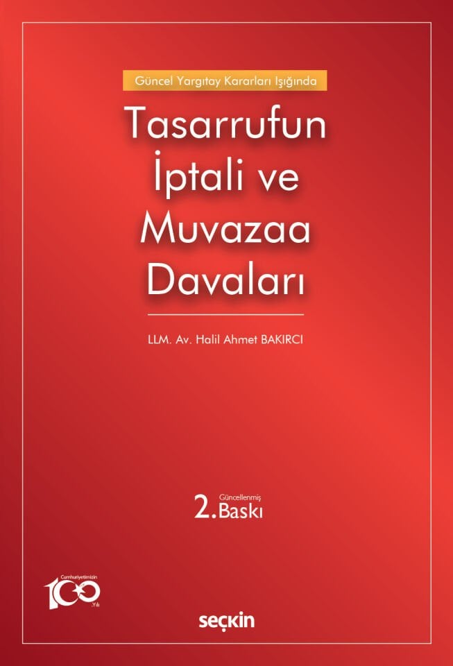 Güncel Yargıtay Kararları Işığında Tasarrufun İptali ve Muvazaa Davaları Seçkin Yayıncılık