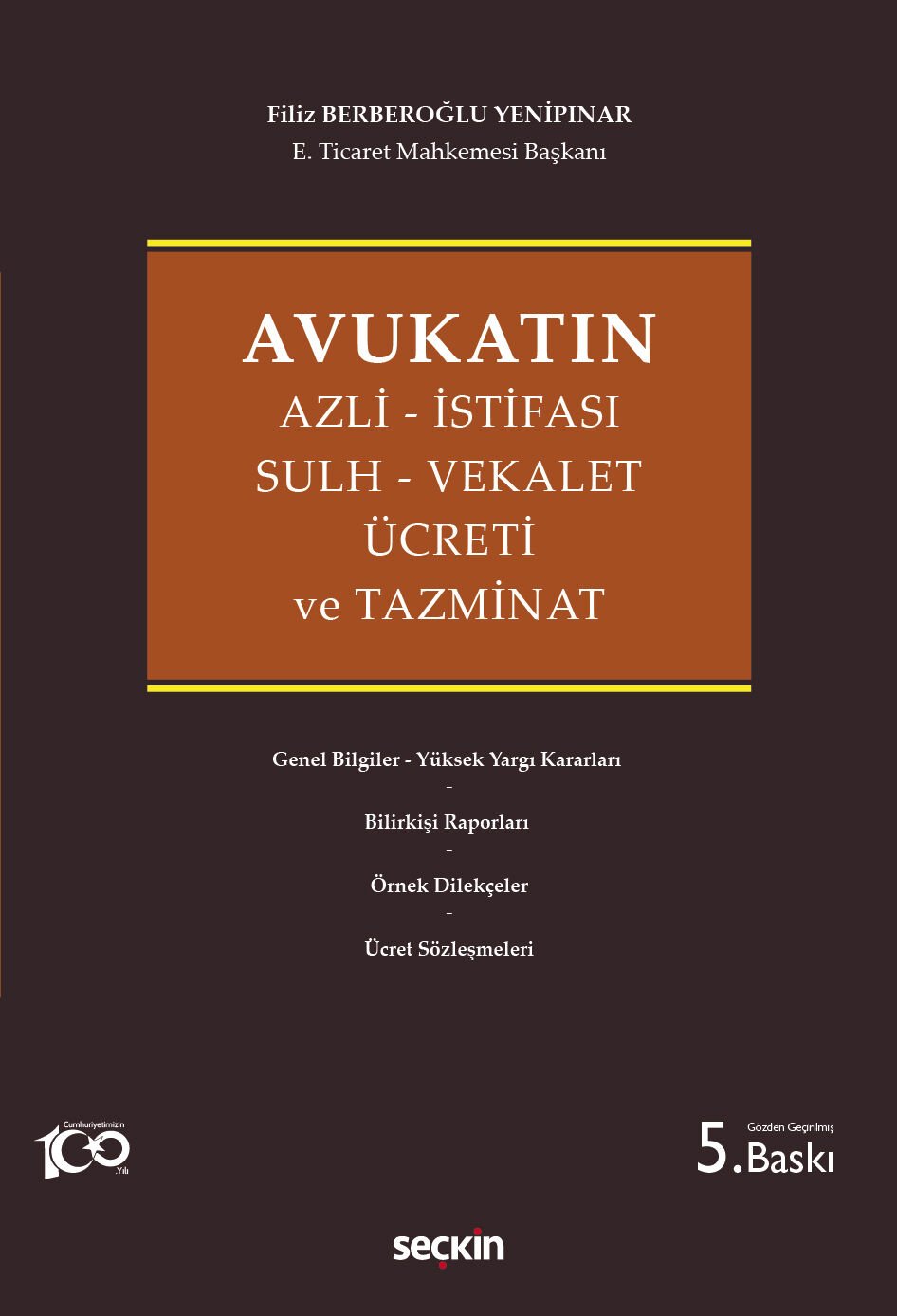 Avukatın Azli – İstifası – Sulh – Vekalet Ücreti ve Tazminat Seçkin Yayıncılık