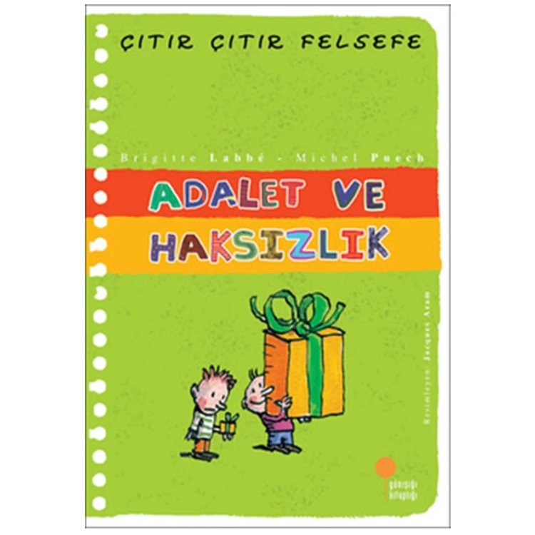 Çıtır Çıtır Felsefe Serisi 02 - Adalet ve Haksızlık Günışığı Kitaplığı