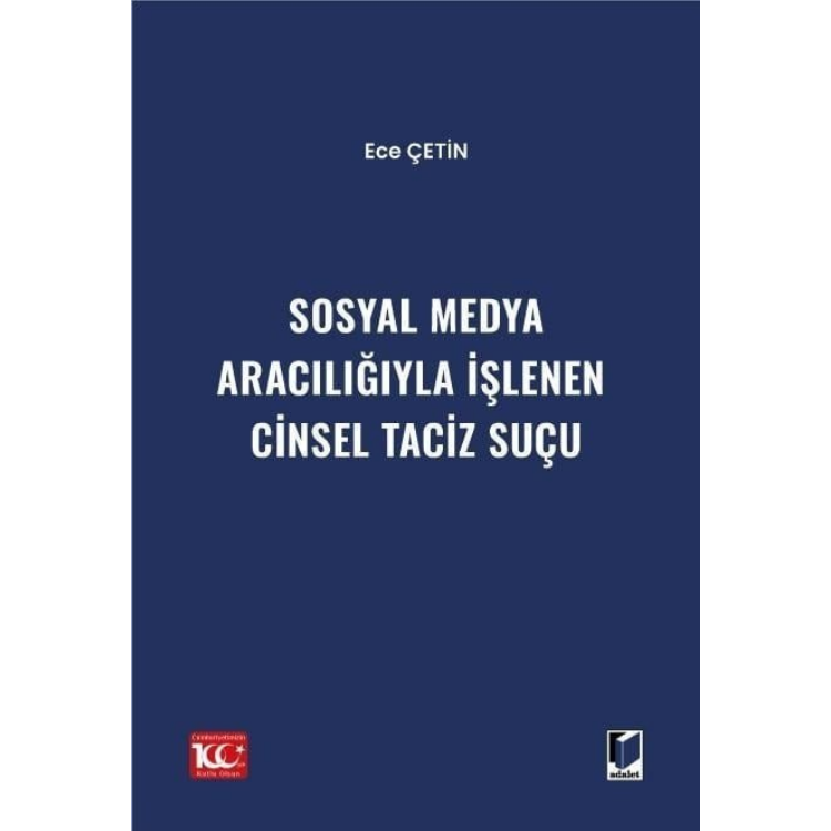 Sosyal Medya Aracılığıyla İşlenen Cinsel Taciz Suçu Adalet Yayınevi