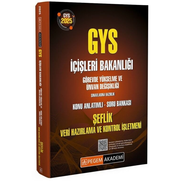 2025 GYS İçişleri Bakanlığı Şeflik, Veri Hazırlama ve Kontrol İşletmeni Konu Anlatımlı Soru Bankası Görevde Yükselme Pegem Yayınları