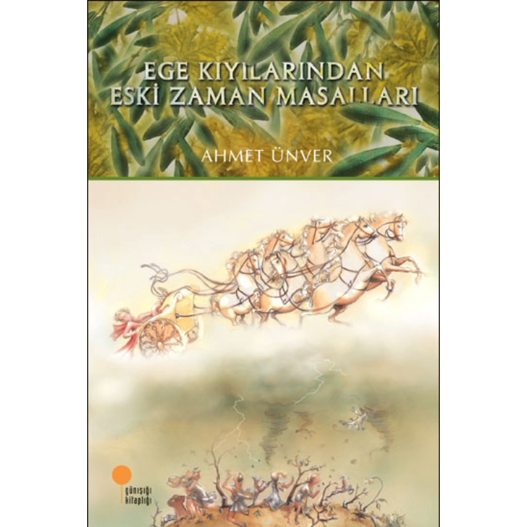 Ege Kıyılarından Eski Zaman Masalları Günışığı Kitaplığı