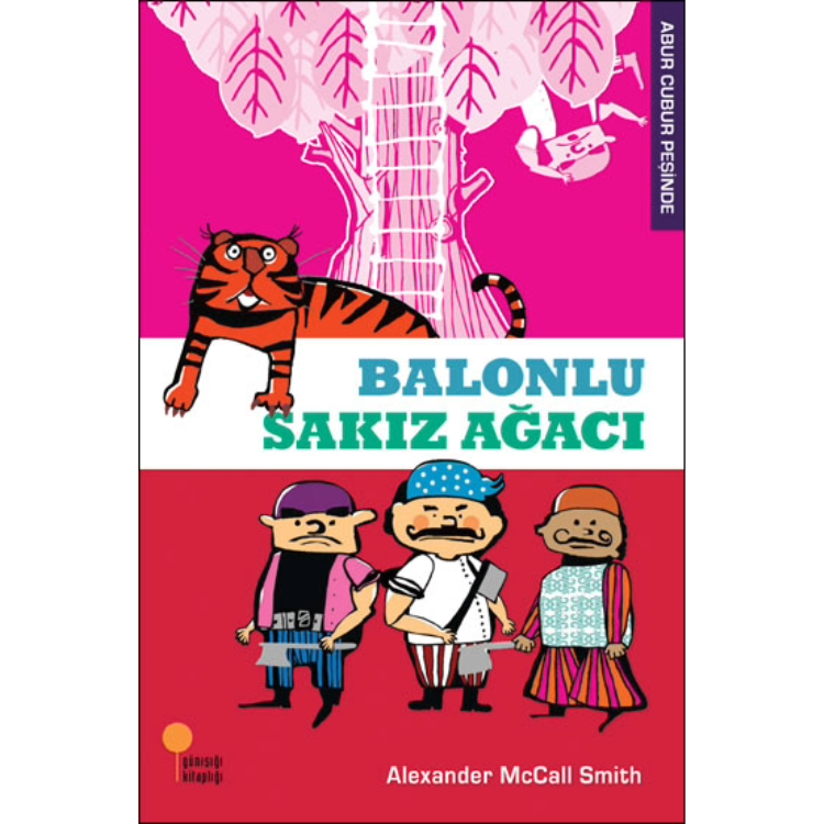 Abur Cubur Peşinde - Balonlu Sakız Ağacı Günışığı Kitaplığı