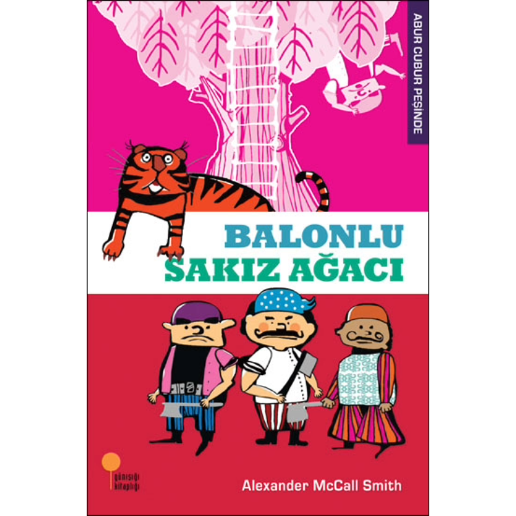 Abur Cubur Peşinde - Balonlu Sakız Ağacı Günışığı Kitaplığı