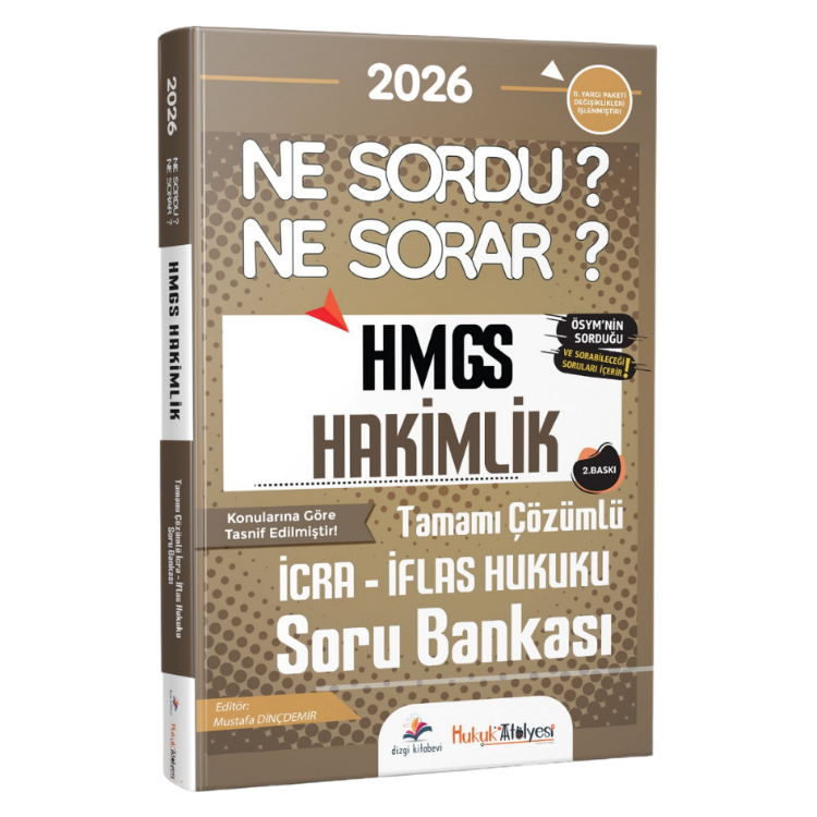2026 Hukuk Atölyesi HMGS Hakimlik Ne Sordu Ne Sorar İcra İflas Hukuku Tamamı Çözümlü Soru Bankası Mustafa Dinçdemir 2. Baskı Dizgi Kitap Yayınları