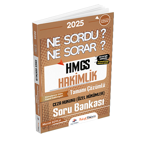 Hukuk Atölyesi HMGS Hakimlik Ne Sordu Ne Sorar Ceza Hukuku Özel Hükümler Tamamı Çözümlü Soru Bankası Murat Soylu Dizgi Kitap Yayınları