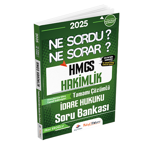 Hukuk Atölyesi HMGS Hakimlik Ne Sordu Ne Sorar İdare Hukuku Tamamı Çözümlü Soru Bankası İlker Eroğlu Dizgi Kitap Yayınları