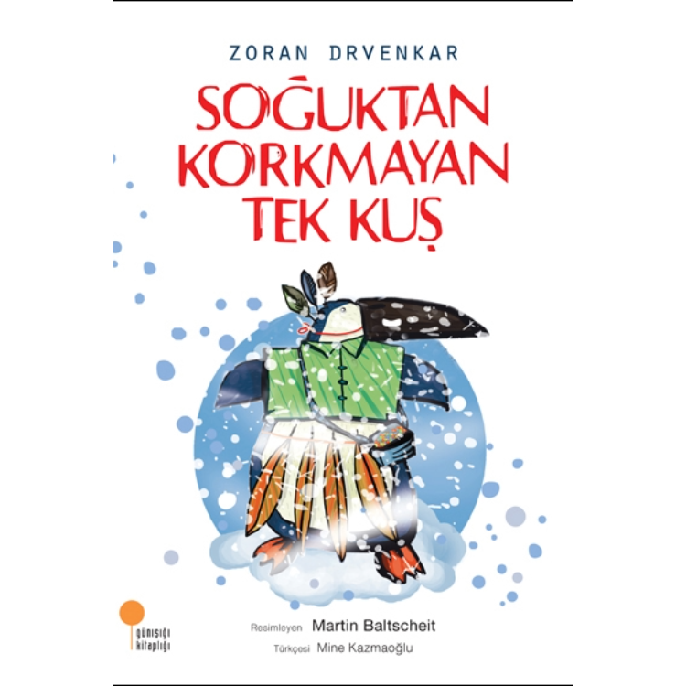 Soğuktan Korkmayan Tek Kuş Günışığı Kitaplığı