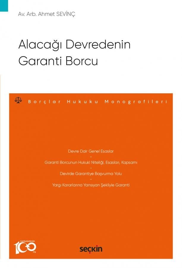 Alacağı Devredenin Garanti Borcu – Borçlar Hukuku Monografileri – Seçkin Yayınları