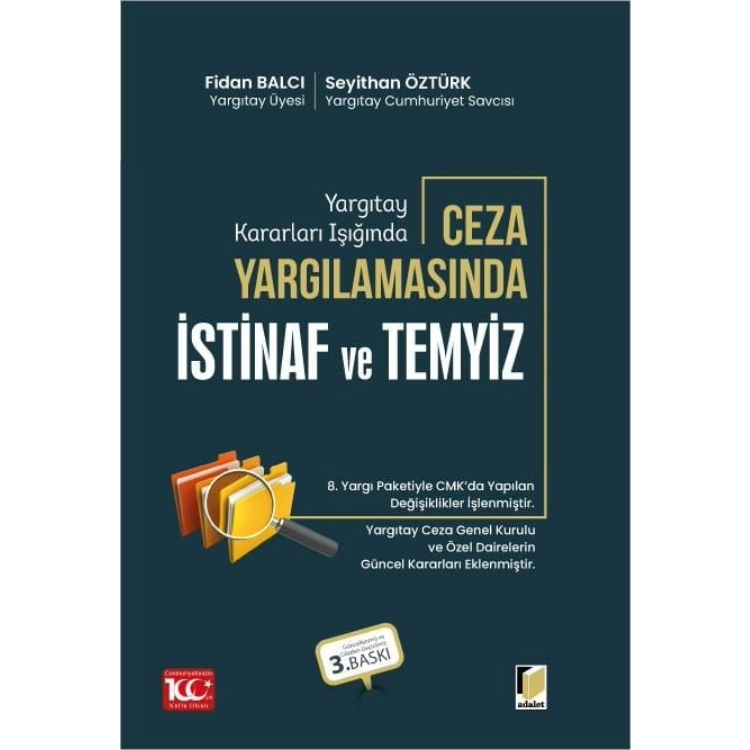 Yargıtay Kararları Işığında Ceza Yargılamasında İstinaf ve Temyiz Adalet Yayınevi