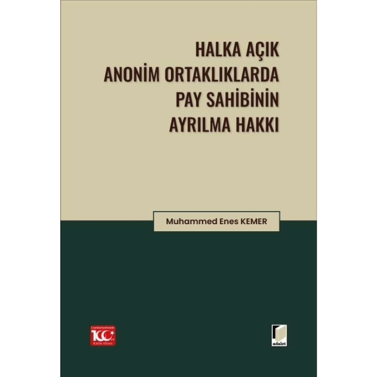Halka Açık Anonim Ortaklıklarda Pay Sahibinin Ayrılma Hakkı Adalet Yayınevi