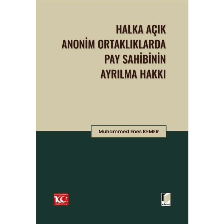 Halka Açık Anonim Ortaklıklarda Pay Sahibinin Ayrılma Hakkı Adalet Yayınevi