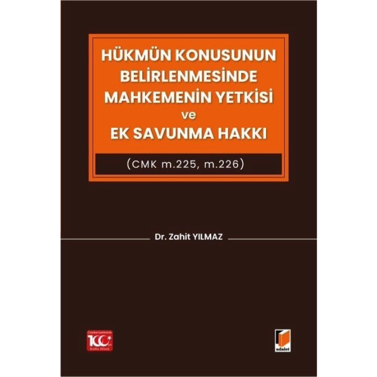 Hükmün Konusunun Belirlenmesinde Mahkemenin Yetkisi ve Ek Savunma Hakkı Adalet Yayınevi