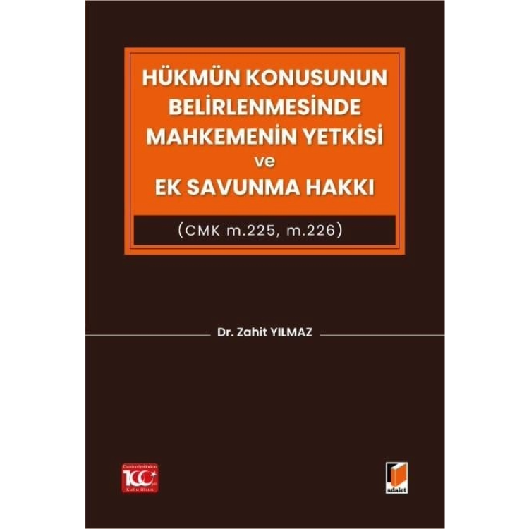 Hükmün Konusunun Belirlenmesinde Mahkemenin Yetkisi ve Ek Savunma Hakkı Adalet Yayınevi