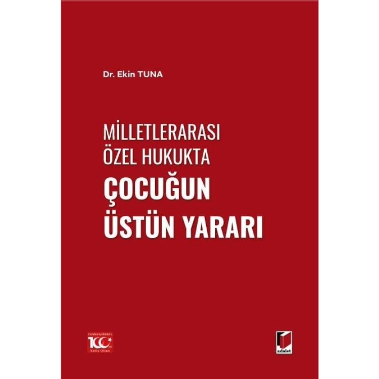 Milletlerarası Özel Hukukta Çocuğun Üstün Yararı Adalet Yayınevi