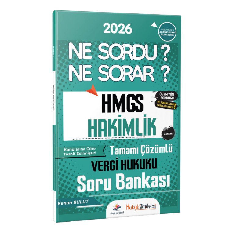 2026 Hukuk Atölyesi HMGS Hakimlik Ne Sordu Ne Sorar Vergi Hukuku Tamamı Çözümlü Soru Bankası Kenan Bulut  2.Baskı Dizgi Kitap Yayınları