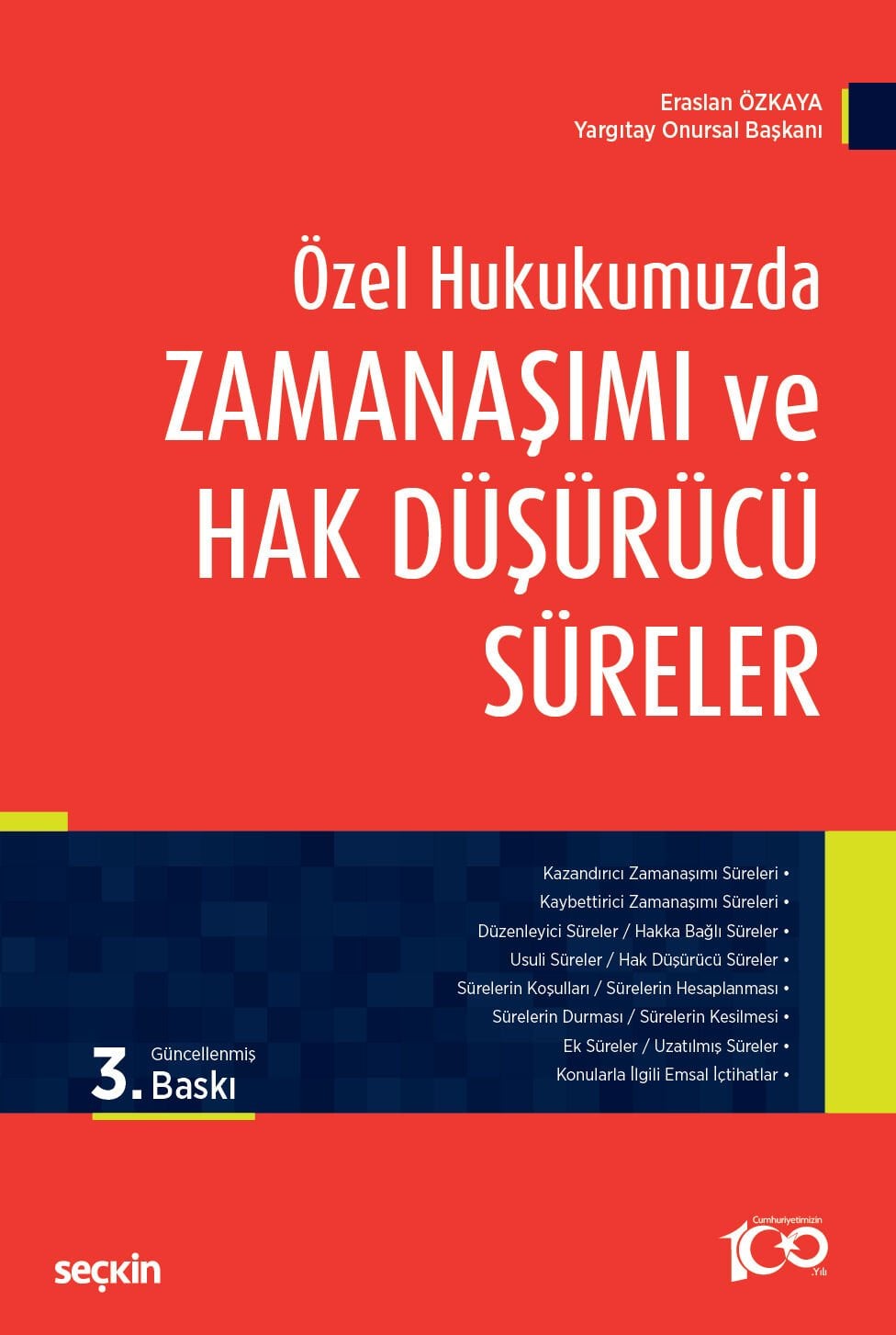 Özel Hukukumuzda Zamanaşımı ve Hak Düşürücü Süreler Seçkin Yayıncılık