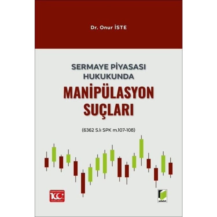 Sermaye Piyasası Hukukunda Manipülasyon Suçları Adalet Yayınevi