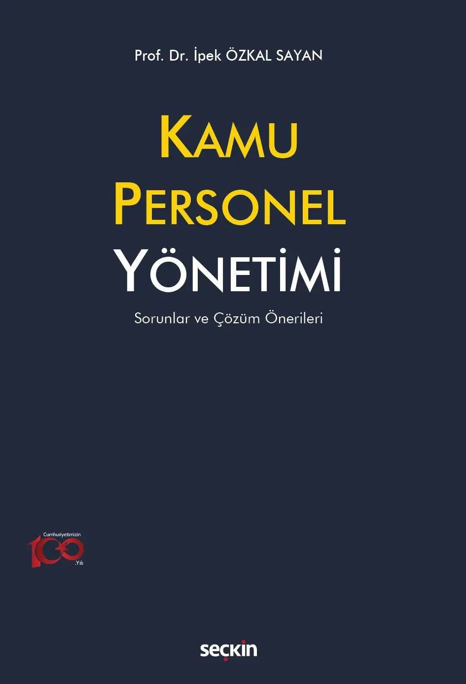 Kamu Personel Yönetimi Sorunlar ve Çözüm Önerileri Seçkin Yayıncılık