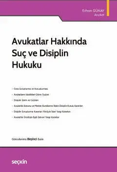 Avukatlar Hakkında Suç ve Disiplin Hukuku Seçkin Yayıncılık