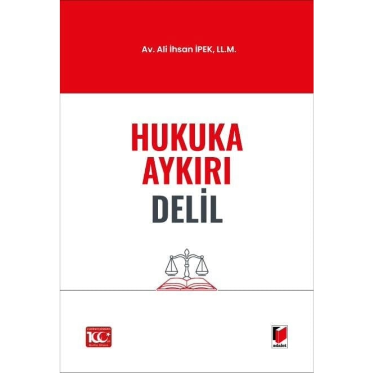 Hukuka Aykırı Delil Adalet Yayınevi