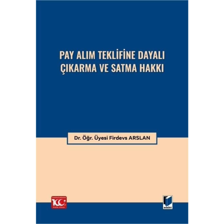 Pay Alım Teklifine Dayalı Çıkarma ve Satma Hakkı Adalet Yayınevi