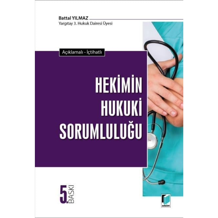 Hekimin Hukuki Sorumluluğu Adalet Yayınevi