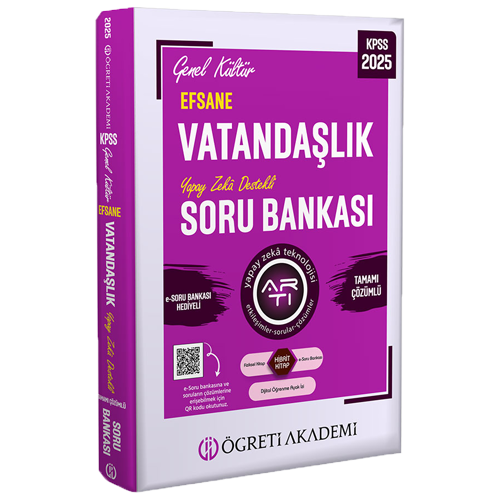 2025 KPSS Vatandaşlık Genel Kültür Efsane Tamamı Çözümlü Soru Bankası Öğreti Akademi