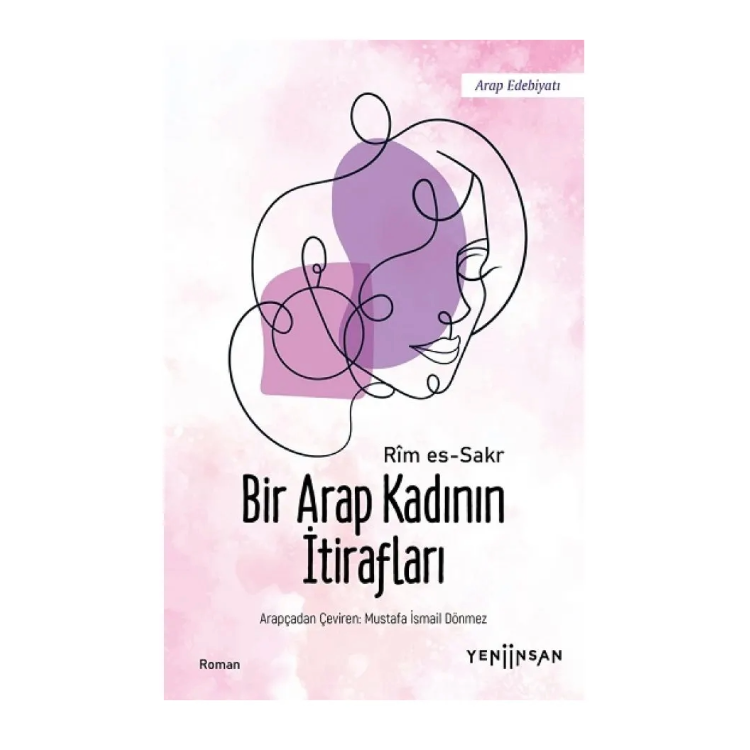 Bir Arap Kadının İtirafları Yeni İnsan Yayınları