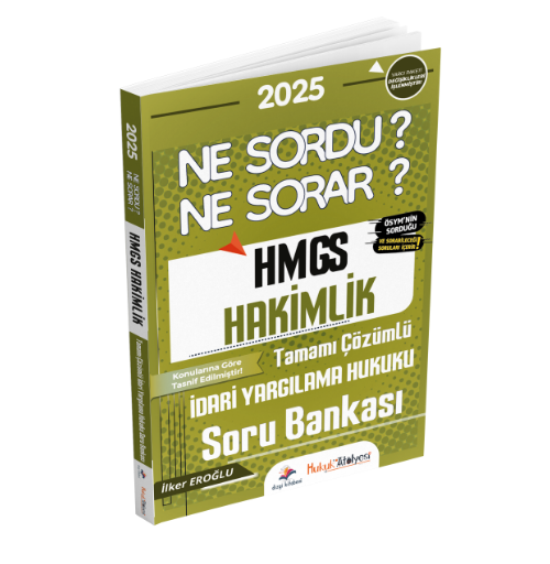 Hukuk Atölyesi HMGS Hakimlik Ne Sordu Ne Sorar İdari Yargılama Hukuku Tamamı Çözümlü Soru Bankası İlker Eroğlu Dizgi Kitap Yayınları