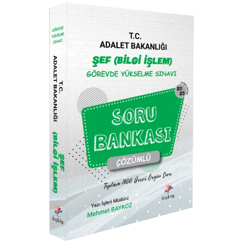 2023 T.C. Adalet Bakanlığı Şef (Bilgi İşlem) Görevde Yükselme Sınavı Çözümlü Soru Bankası Dizgi Kitap Yayınları