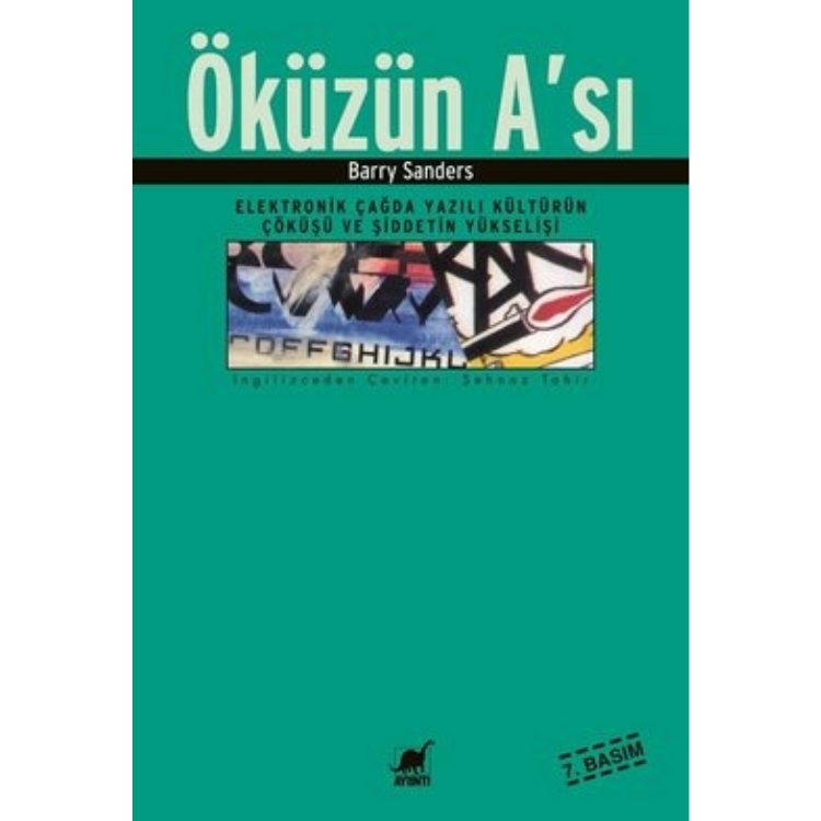 Öküzün A’sı Elektronik Çağda Yazılı Kültürün Çöküşü ve Şiddetin Yükselişi Ayrıntı Yayınları